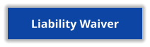 Liability Waiver Liability Waiver