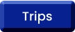 Trips